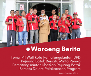 Temui Plt Wali Kota Pematangsiantar, DPD Pejuang Batak Bersatu Minta Pemko Pematangsiantar Libatkan Pejuang Batak Bersatu Dalam Pelaksanaan Program