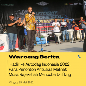 Hadir ke Autoday Indonesia 2022, Para Penonton Antusias Melihat Musa Rajekshah Mencoba Drifting