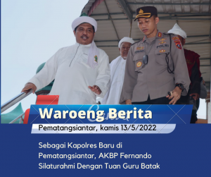Sebagai Kapolres Baru di Pematangsiantar, AKBP Fernando Silaturahmi Dengan Tuan Guru Batak
