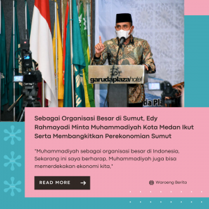 Sebagai Organisasi Besar di Sumut, Edy Rahmayadi Minta Muhammadiyah Kota Medan Ikut Serta Membangkitkan Perekonomian Sumut