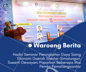 Hadiri Seminar Peningkatan Daya Saing Ekonomi Daerah Siantar-Simalungun, Susanti Dewayani Paparkan Beberapa Misi Pemko Pematangsiantar