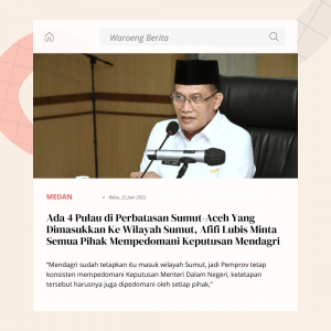 Ada 4 Pulau di Perbatasan Sumut-Aceh Yang Dimasukkan Ke Wilayah Sumut, Afifi Lubis Minta Semua Pihak Mempedomani Keputusan Mendagri