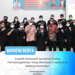 Susanti Dewayani Apresiasi Dinkes Pematangsiantar Yang Membuat 3 Aplikasi di Bidang Kesehatan