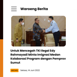 Untuk Mencegah TKI Ilegal Edy Rahmayadi Minta Imigrasi Medan Kolaborasi Program dengan Pemprov Sumut