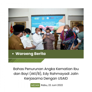 Bahas Penurunan Angka Kematian Ibu dan Bayi (AKI/B), Edy Rahmayadi Jalin Kerjasama Dengan USAID