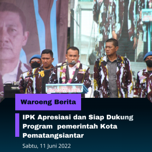IPK Apresiasi dan Siap Dukung Program  Pemerintah Kota Pematangsiantar