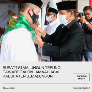 Bupati Simalungun Tepung Tawari Calon Jamaah Asal kabupaten Simalungun