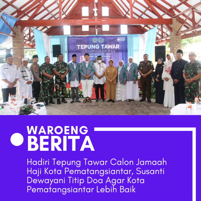 Hadiri Tepung Tawar Calon Jamaah Haji Kota Pematangsiantar, Susanti Dewayani Titip Doa Agar Kota Pematangsiantar Lebih Baik