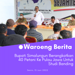 Bupati Simalungun Berangkatkan 40 Petani Ke Pulau Jawa Untuk Studi Banding