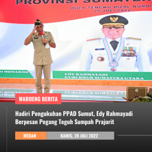 Hadiri Pengukuhan PPAD Sumut, Edy Rahmayadi  Berpesan Pegang Teguh Sumpah Prajurit