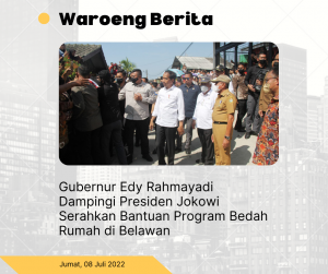 Gubernur Edy Rahmayadi Dampingi Presiden Jokowi Serahkan Bantuan Program Bedah Rumah di Belawan