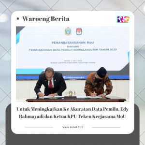 Untuk Meningkatkan Ke Akuratan Data Pemilu, Edy Rahmayadi dan Ketua KPU Teken Kerjasama MoU