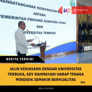 Jalin Kerjasama Dengan Universitas Terbuka, Edy Rahmayadi Harap Tenaga Pendidik Semakin Berkualitas