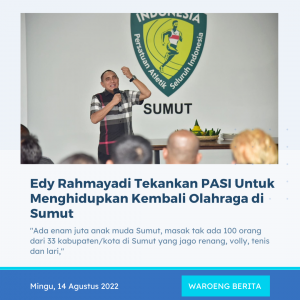 Edy Rahmayadi Tekankan PASI Untuk Menghidupkan Kembali Olahraga di Sumut