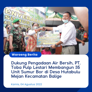 Dukung Pengadaan Air Bersih, PT. Toba Pulp Lestari Membangun 35 Unit Sumur Bor di Desa Hutabulu Mejan Kecamatan Balige
