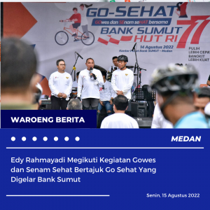 Edy Rahmayadi Megikuti Kegiatan Gowes dan Senam Sehat Bertajuk Go Sehat Yang Digelar Bank Sumut
