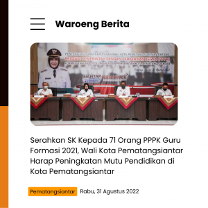 Serahkan SK Kepada 71 Orang PPPK Guru Formasi 2021, Wali Kota Pematangsiantar Harap Peningkatan Mutu Pendidikan di Kota Pematangsiantar