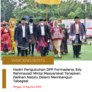 Hadiri Pengukuhan DPP Formadana, Edy Rahmayadi Minta Masyarakat Terapkan Dalihan Natolu Dalam Membangun Tabagsel