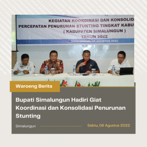 Bupati Simalungun Hadiri Giat Koordinasi dan Konsolidasi Penurunan Stunting