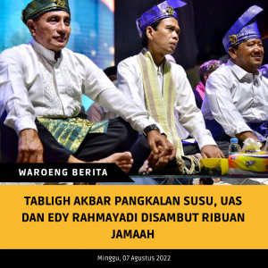 Tabligh Akbar Pangkalan Susu, UAS dan Edy Rahmayadi Disambut Ribuan Jamaah