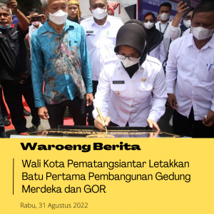 Wali Kota Pematangsiantar Letakkan Batu Pertama Pembangunan Gedung Merdeka dan GOR