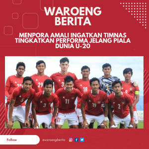Menpora Amali Ingatkan Timnas Tingkatkan Performa Jelang Piala Dunia U-20