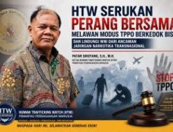 HTW Serukan Perang Bersama Melawan Modus TPPO Berkedok Bisnis, WNI Diminta Waspadai Jaringan Narkotika Transnasional
