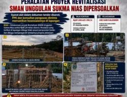 Peralatan Proyek Revitalisasi SMAN Unggulan Sukma Nias Dipersoalkan